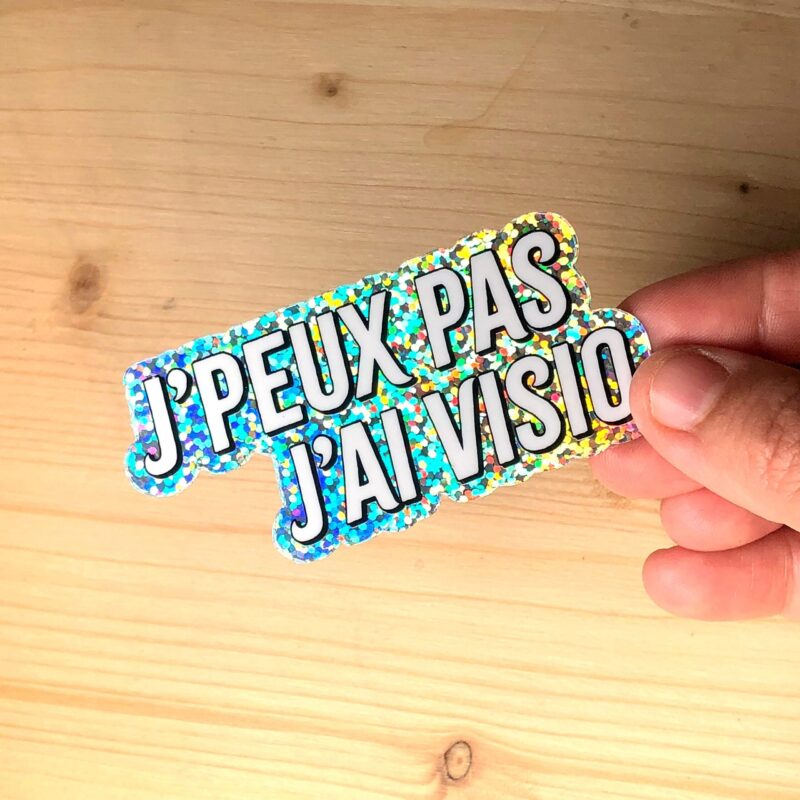 Autocollant pailleté “J’peux pas, j’ai visio” – Sticker humoristique pour ordinateur portable – Cadeau original pour collègue